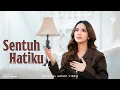 Lagu Sentuh Hatiku - Putri Siagian (Official Music Video)
