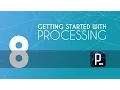 Processing tutorial - 8