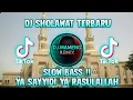 Download Lagu 🔴DJ SHOLAWAT YA SAYYIDI YA RASULULLAH SLOW BASS !! ENAK DI DENGAR || DJ MAMENG REMIX