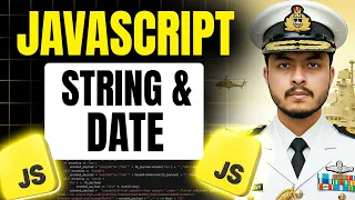 JavaScript Strings Dates Explained In-Depth JavaScript Full Course