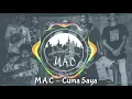 Download Lagu Cuma Saya - M.A.C ( Official Music Video )