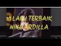 10 LAGU TERBAIK NIKE ARDILLA