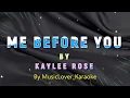 "ME BEFORE YOU" (Kaylee Rose) #instrumental