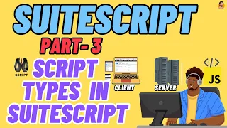 SuiteScript Tutorial - Different Script Types in SuiteScript