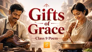 Gifts of Grace: Honouring Our Vocations Class 9 Poem | Kaveri English Poem 2 | Explanation | Hindi