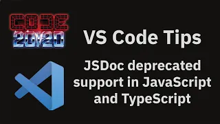 VS Code tips Deprecating code in JavaScript and TypeScript