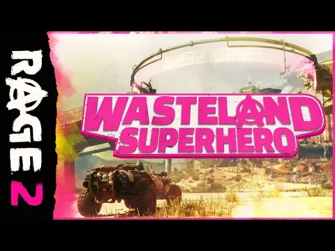 RAGE 2 – Wasteland Superhero Trailer