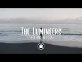 Download Lagu The Lumineers - Salt and The Sea (Lyrics)