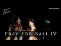 Fay Ehsan - Pray for Bali 4 (Official Music Video)