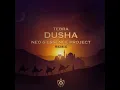 Dusha (Neo & Essence Project Remix)