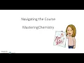 Navigating the Course MasteringChemistry