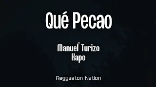 Manuel Turizo x Kapo - Qué Pecao (Letra/Lyrics)