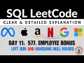 Day 11 - LEFT JOIN Handling NULL Values 577 Employee Bonus LeetCode SQL Solution