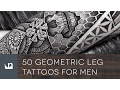 50 Geometric Leg Tattoos For Men