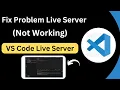 FIX Live Server Issue in VS Code How to Solve VS Code Live Server Problem Hindi