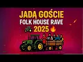 Download Lagu 🚜 Jadą Goście – Folk House Rave 2025 🎶🔥 | Klubowy Folk Remix by Surwiwal21w