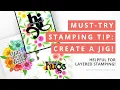 Must-Try Tip Create a Stamping Jig