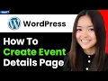How to Create Event Details Page in Wordpress 2026 Step By Step