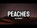 Diljit Dosanjh - Peaches (Lyrics)