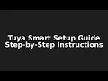 How to Set Up Tuya Smart Devices Complete Step-by-Step Guide