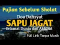 Download Lagu Pujian Sebelum Sholat || Doa SAPU JAGAT || Robbana Atina || Full Lirik \u0026 terjemah