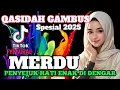 Download Lagu QOSIDAH GAMBUS SPESIAL 2025 ‼️ MERDU PENYEJUK HATI ENAK DI DENGAR 