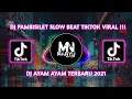 Lagu DJ PAMBISILET SLOW BEAT TIKTOK VIRAL !!! DJ AYAM AYAM TERBARU 2021