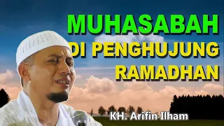 Download BIKIN NANGIS!! DOA MUHASABAH DI PENGHUJUNG RAMADHAN - KH Arifin Ilham MP3