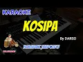 Download Lagu KOSIPA - DARS0 - KARAOKE DANGDUT KOPLO RASA ORKES
