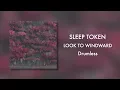 Lagu (Drumless) Sleep Token - Look To Windward