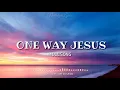 Download Lagu One Way Jesus (Lyrics) | Hillsong