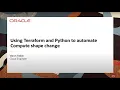 How to use Terraform and Python to Automate Compute Shape Changes