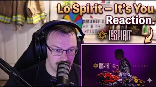 it s you by lo spirit honest reaction this song surprised me 