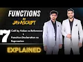 Lec 7 Functions in JavaScript Call by Value vs Reference Declaration vs Expression Explained