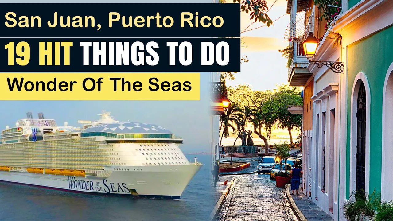 Wonder of the Seas - Shore Excursions (San Juan Puerto Rico)