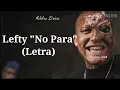 Lefty Sm "No para" [letra]
