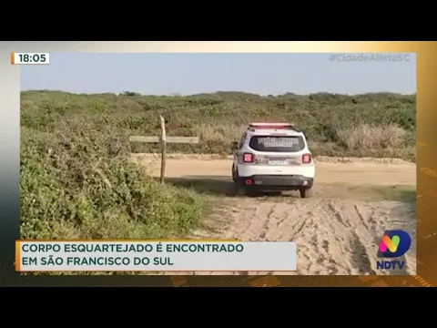 Corpo esquartejado é encontrado em São Francisco do Sul