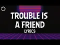 Download Lagu Lenka - Trouble Is a Friend (Lyrics)