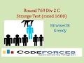 Codeforces Round 769 Div 2 C Strange Test rated 1600 - Bitwise OR Greedy