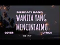 Download Lagu MERPATI BAND – WANITA YANG MENCINTAIMU – Cover \u0026 lyric ( Cover by MEILISA )