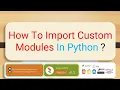 How To Import Custom Modules In Python Kayyum698 kayyum698