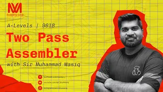 Two Pass Assembler Assembly language Paper1 As Level 9618 CS By Sir Wasiq