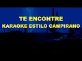 Te Encontré - KARAOKE - Ulises Chaidez Ft. Eslabon Armado