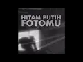 Lagu Hitam Putih Fotomu (Remix)