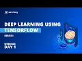 FREE LIVE ZOOM WEBINAR on Deep Learning Using Tensorflow SeriesI - DAY 1 I FREE WEBINAR LEARNBAY