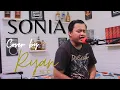 Sonia - Ryan Ncx || Cover