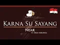 Download Lagu Near - Karna Su Sayang ft Dian Sorowea (Indonesian Song) - HIGHER Key (Piano Karaoke / Sing Along)