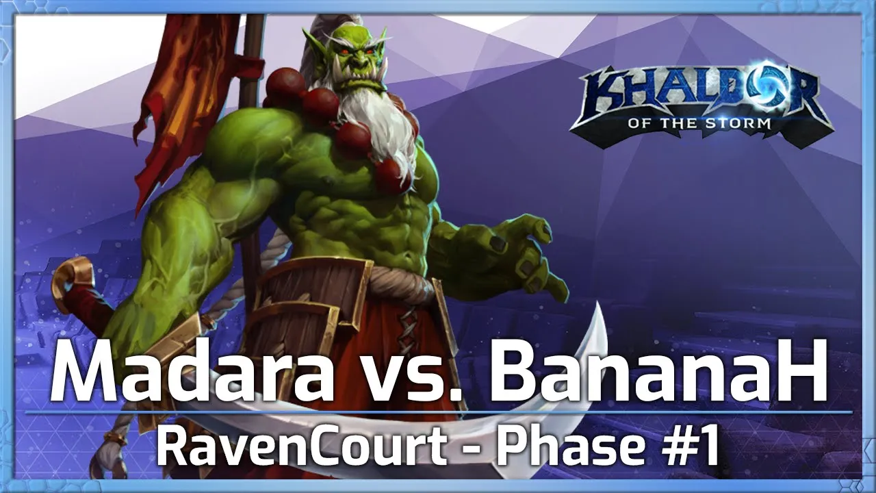 Madara vs. BananaH - RavenCourt Phase #1 - Heroes of the Storm