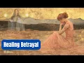 Download Lagu Higher Light Decree: Healing Deep Betrayal
