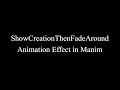 Manim Example ShowCreationThenFadeAround Animation Effect